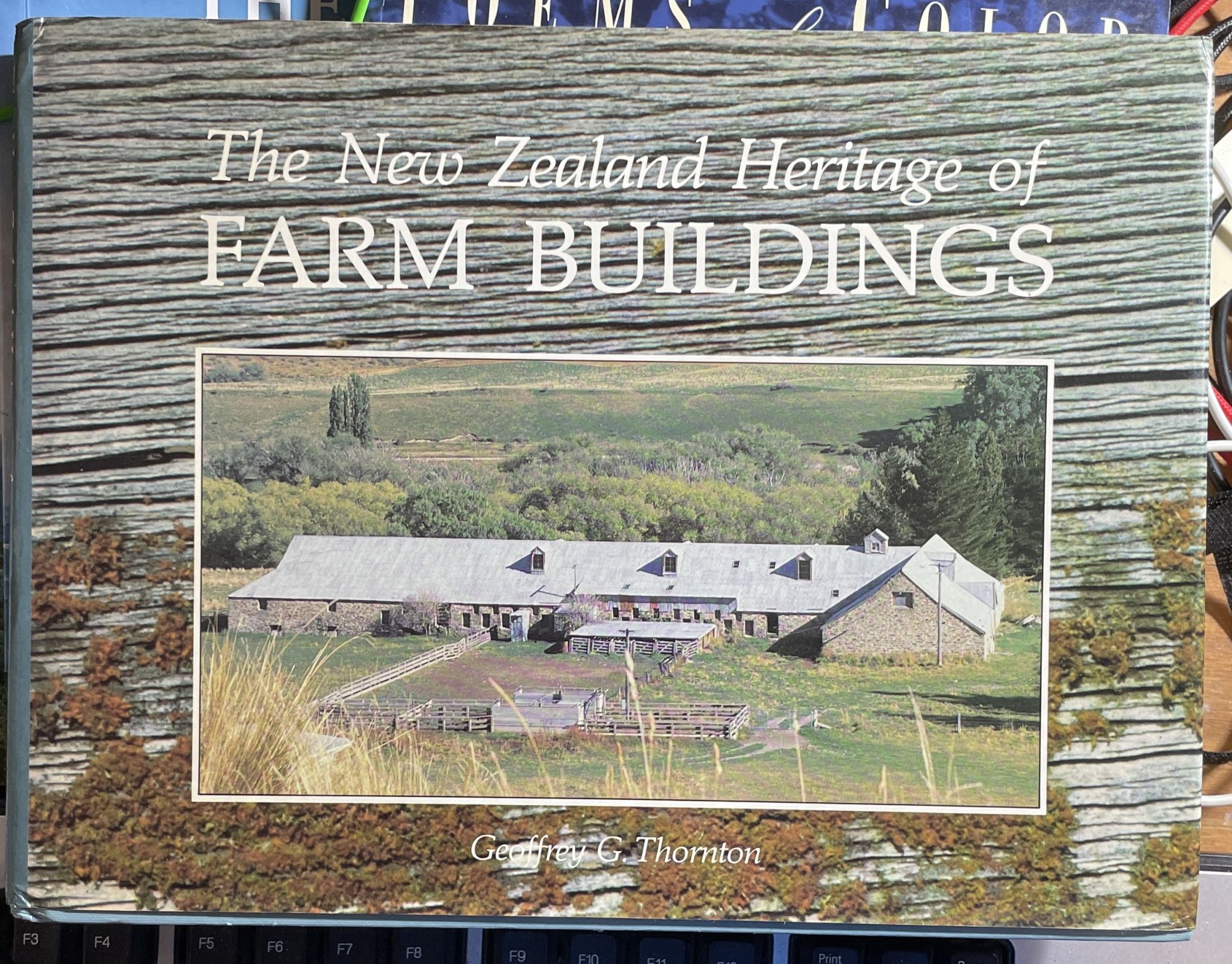 The New Zealand Heritage of Farm Buildings by Geoffrey G. Thornton