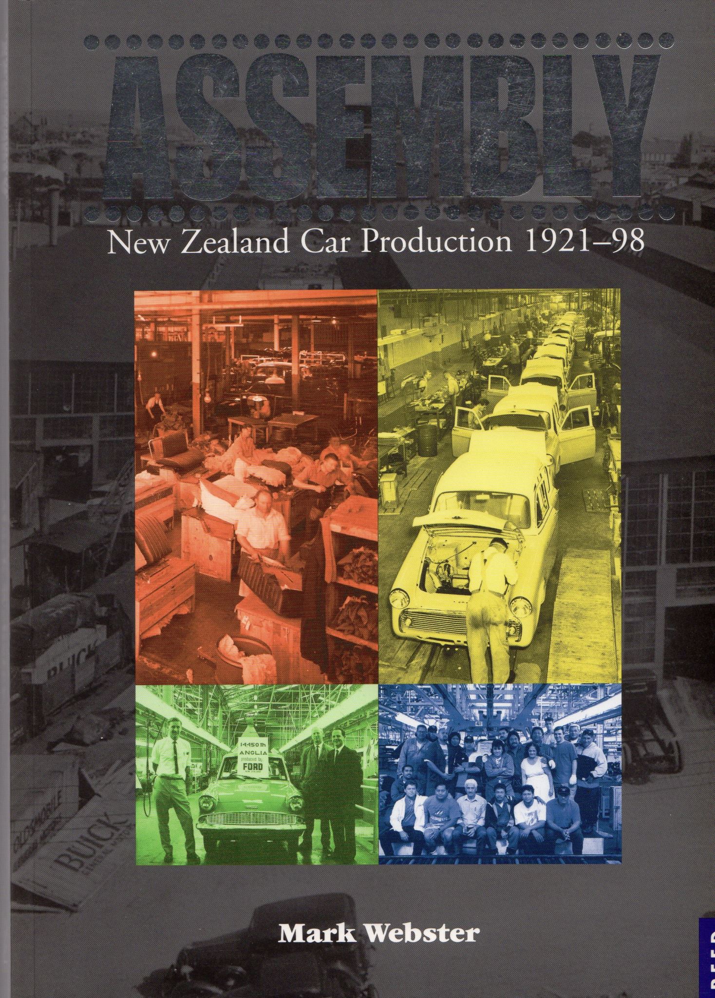 Assembly New Zealand Car Production 1921-98 By Mark Webster
