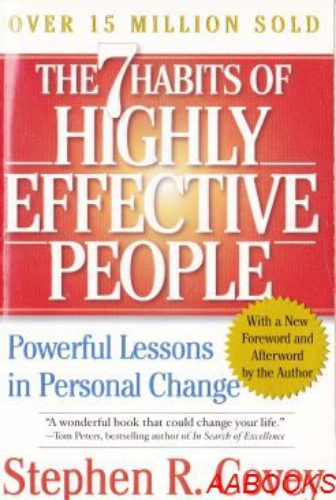 The 7 Habits Of Highly Effective People