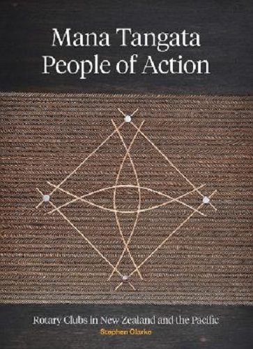 Mana Tangata People of Action: Rotary Clubs in New Zealand and the Pacific