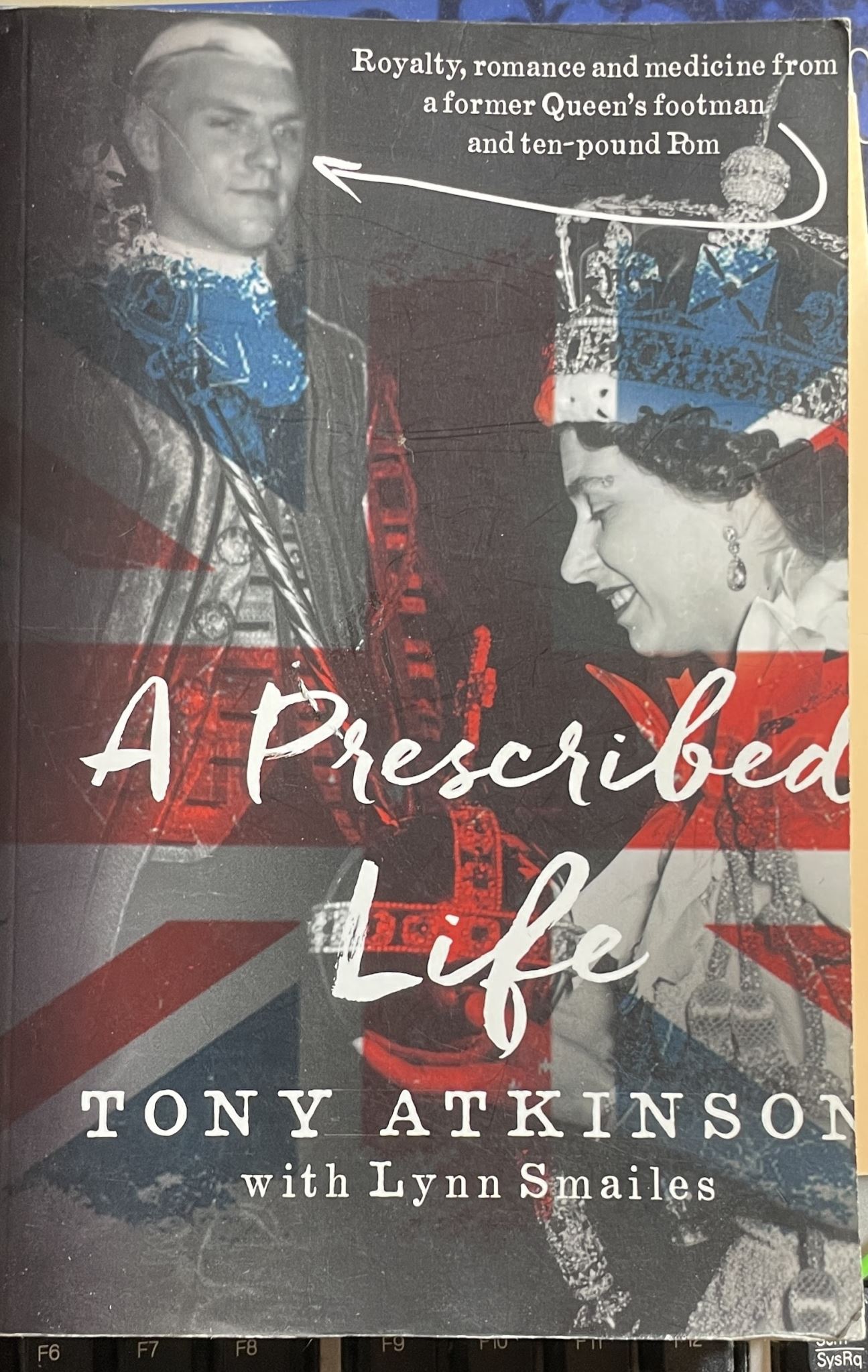 A Prescribed Life By Tony Atkinson, Lynn Smailes (Proof)