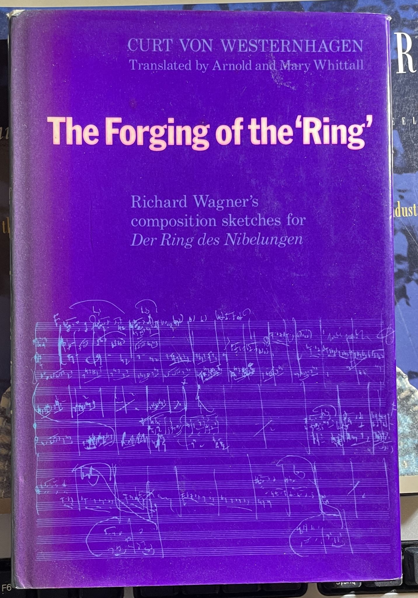 The Forging of the 'Ring' Richard Wagner's Composition Sketches for Der Ring Des