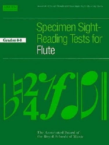 Specimen Sight-Reading Tests for Flute, Grades 6-8 ABRSM Sight-reading