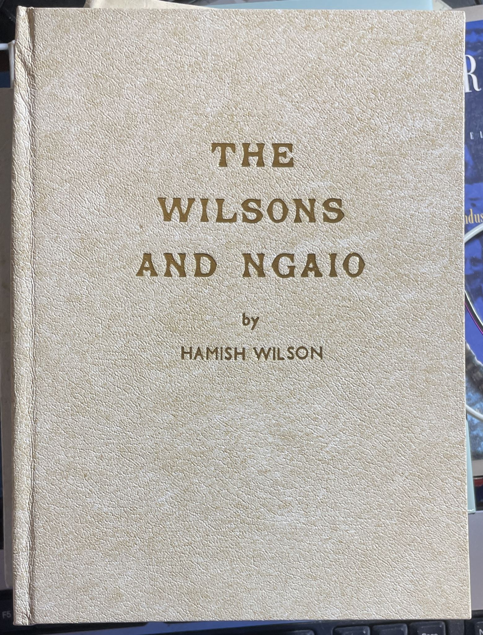 The Wilsons and Ngaio by Hamish Wilson
