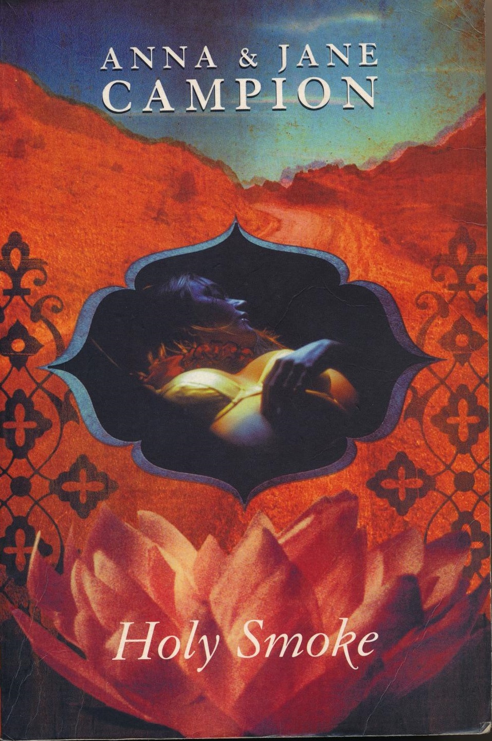 Holy Smoke By Anna & Jane Campion