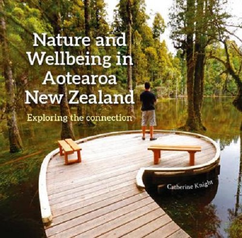 Nature and Wellbeing in Aotearoa New Zealand Exploring the connection