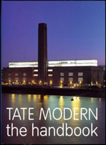 Tate Modern The Handbook By Iwona Blazwick Blazwick