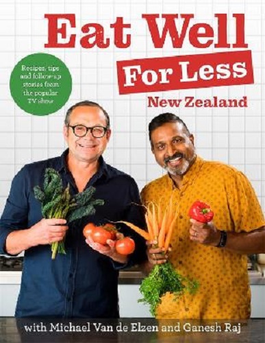 Eat Well for Less NZ By Michael Van de Elzen, Ganesh Raj