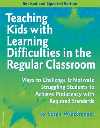 Teaching Kids with Learning Difficulties in the Regular Classroom