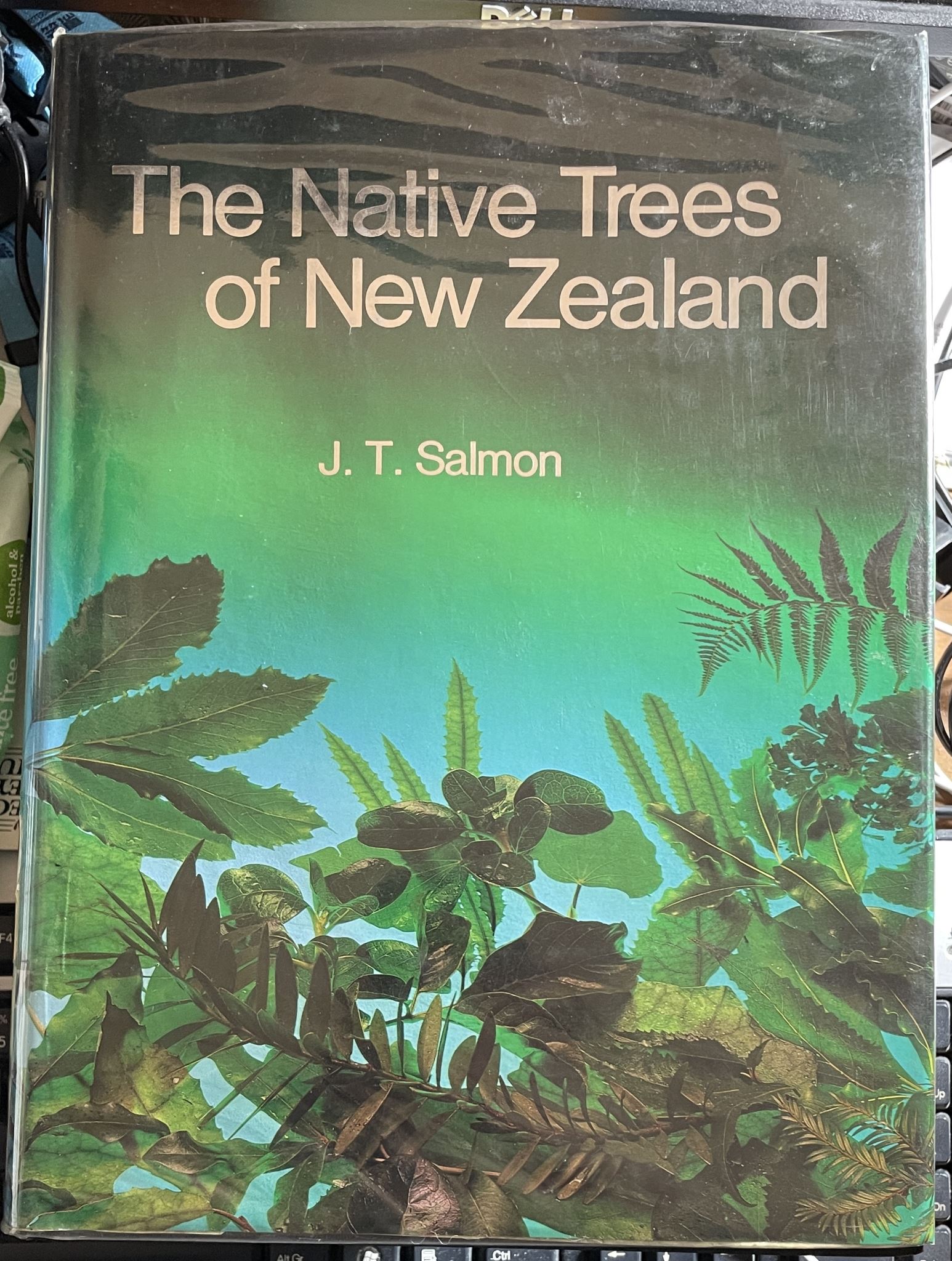 The Native Trees of New Zealand by J T Salmon Revised Edition