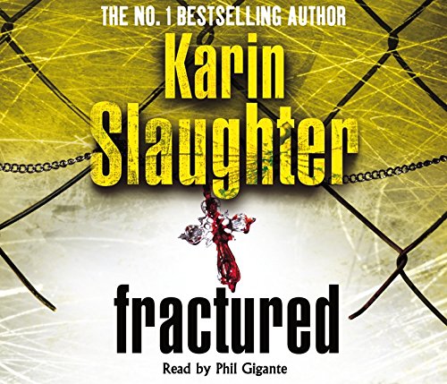 Fractured by Karin Slaughter 5 CDs 6 Hours Reading By Phil Giant