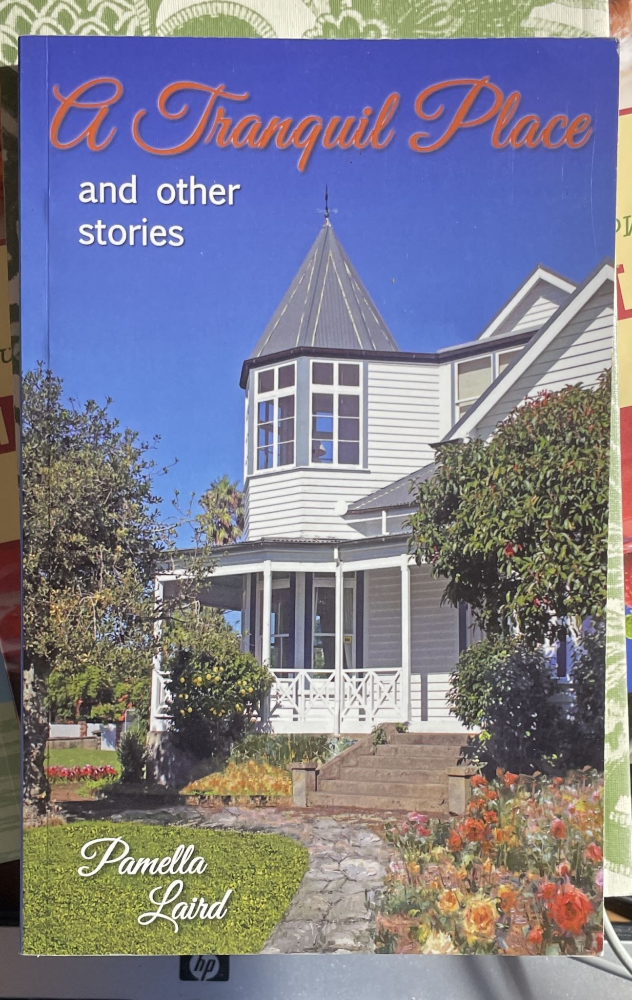 A Tranquil Place And Other Stories by Pamella Laird Signed
