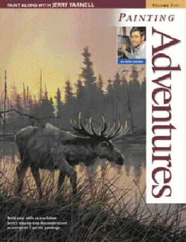 Paint Along with Jerry Yarnell Volume Five Painting Adventures