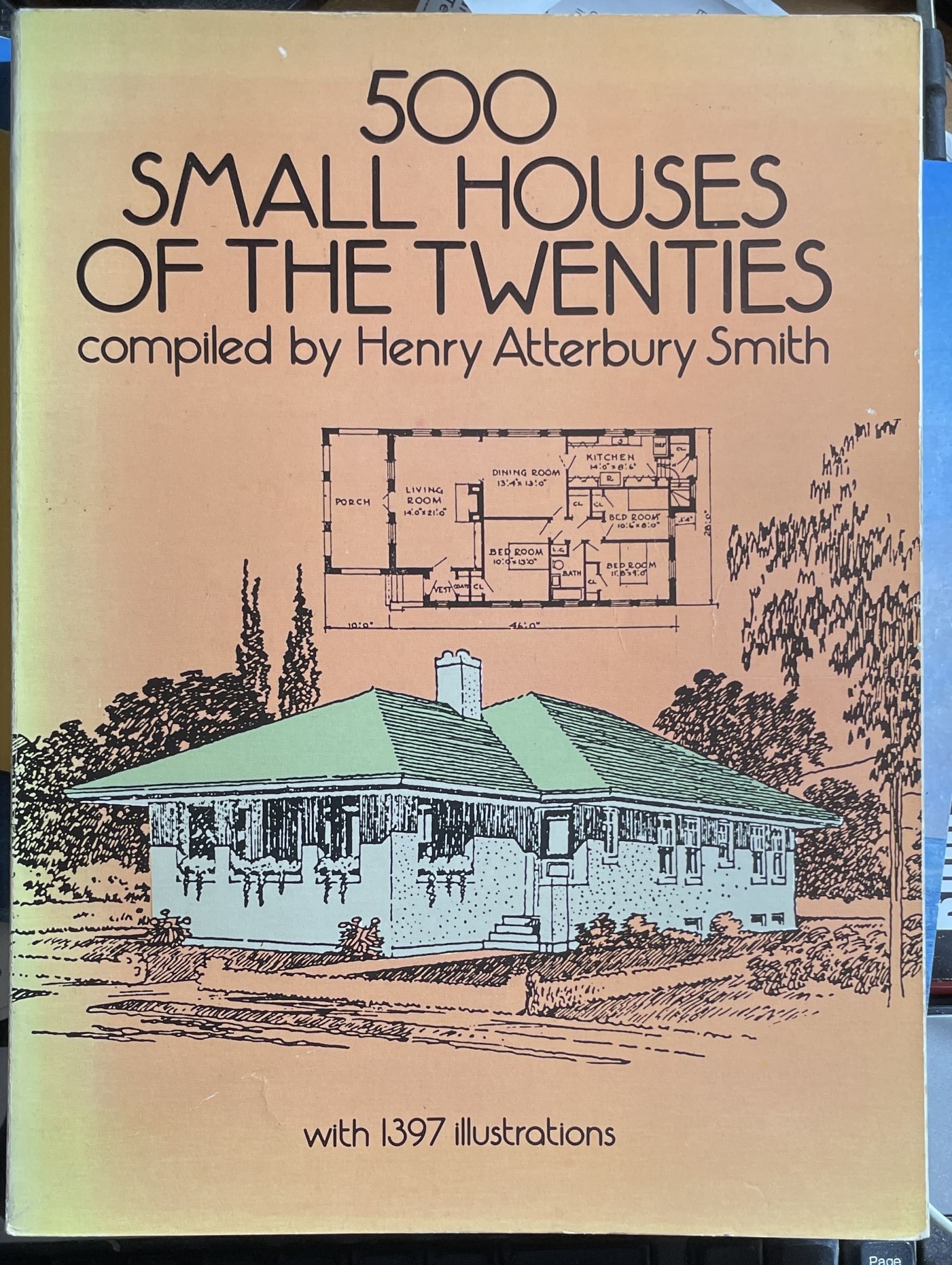 500 Small Houses of the Twenties Compiled by Henry Atterbury Smith