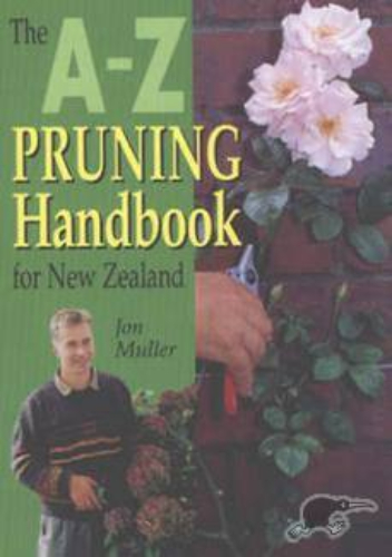 The A-Z Pruning Handbook for New Zealand