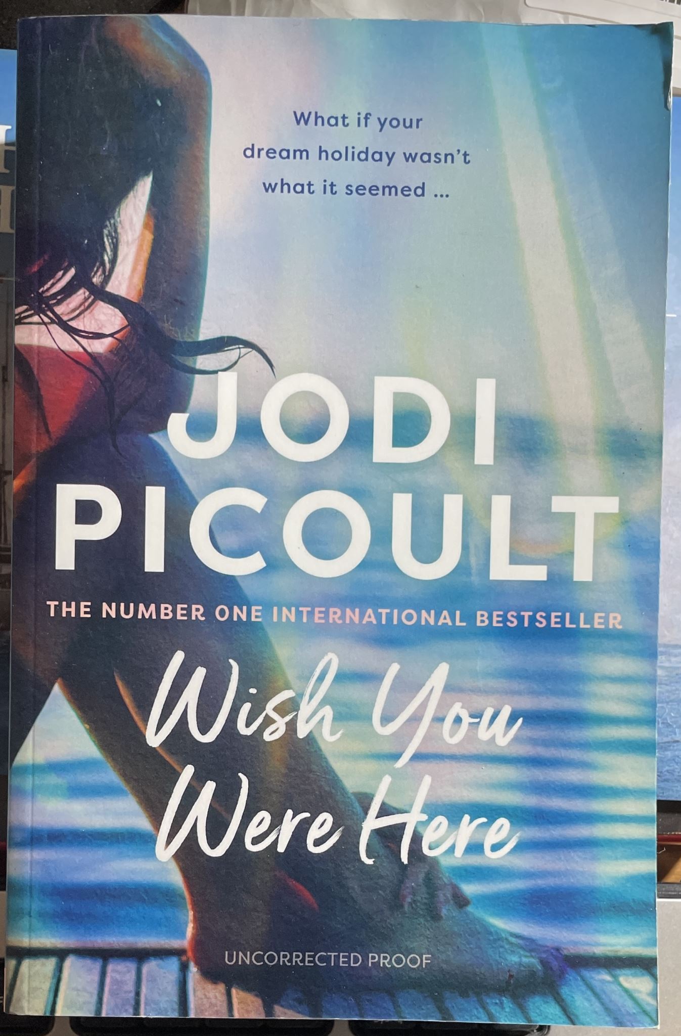 Wish You Were Here By Jodi Picoult (Proof)