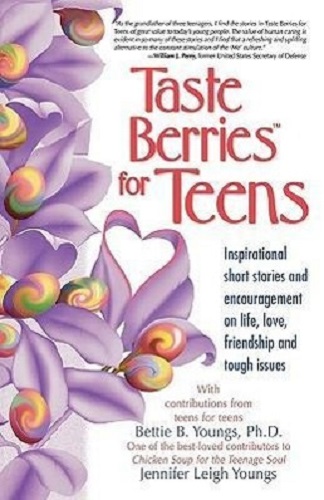 Taste Berries for Teens Inspirational Short Stories and Encouragement