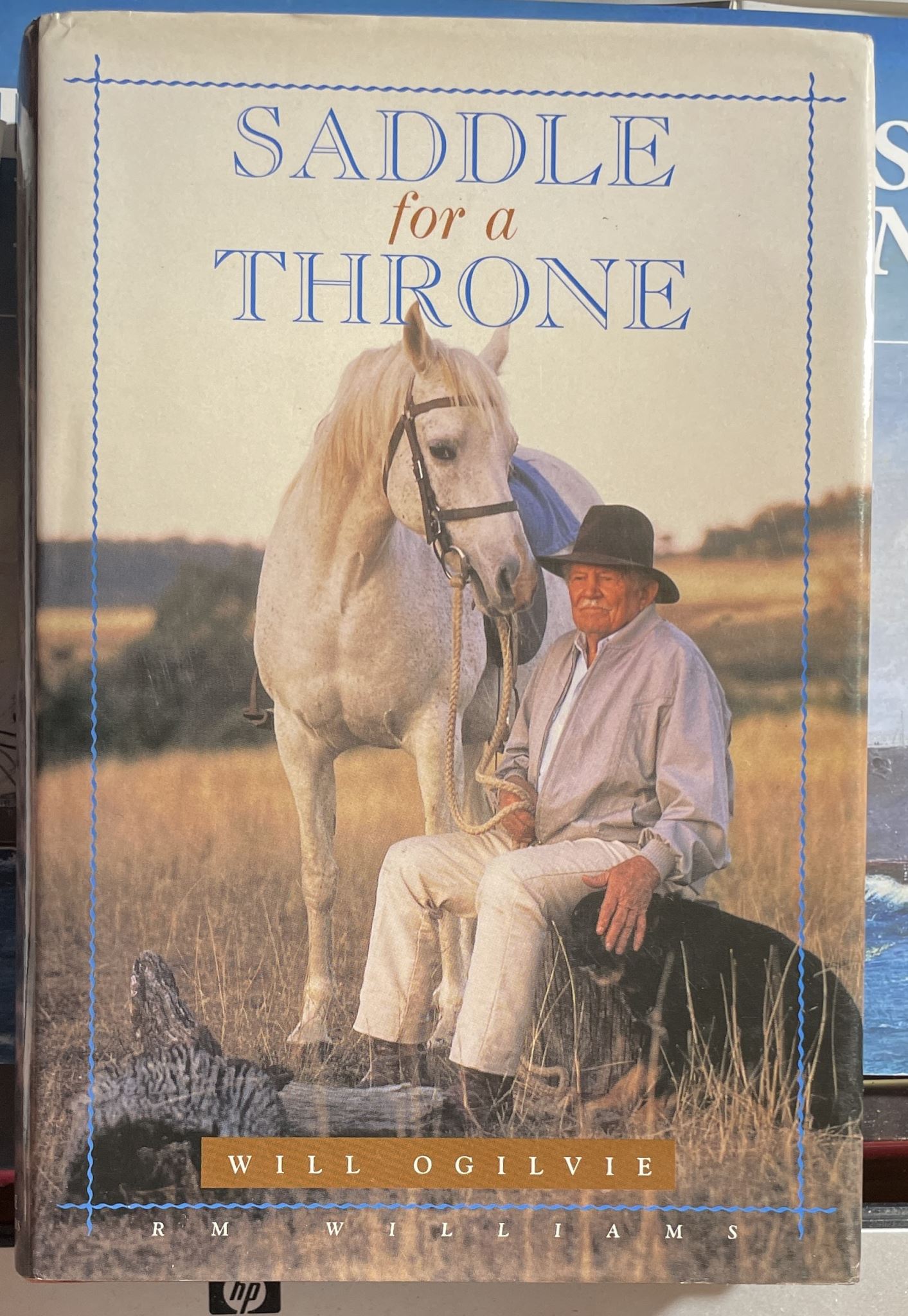 Saddle for a Throne by Will Ogilvie