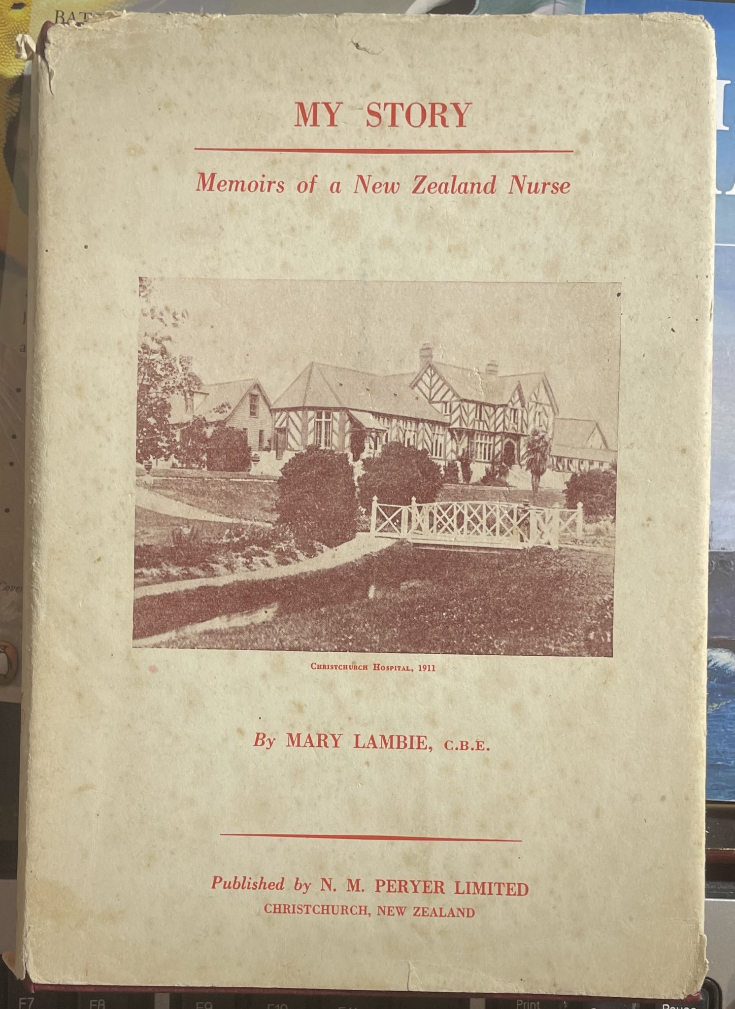 My Story Memoirs of a New Zealand Nurse by Mary Lambie