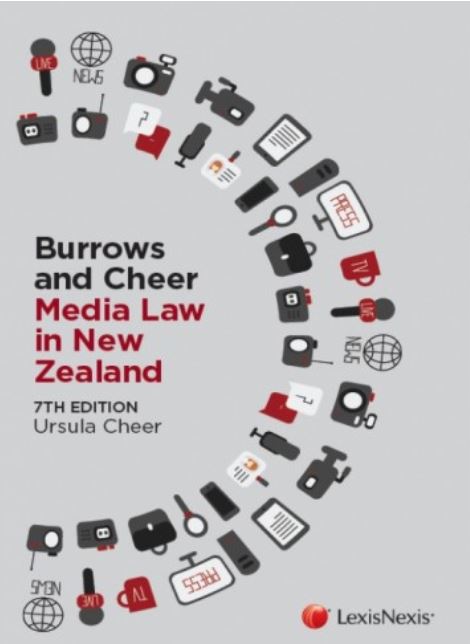 Burrows and Cheer Media Law in New Zealand by Ursula Cheer 7th Edition