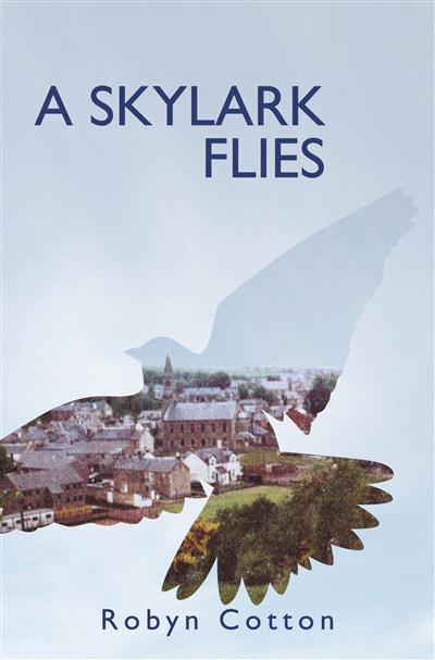 A Skylark Flies by Robyn Cotton Signed