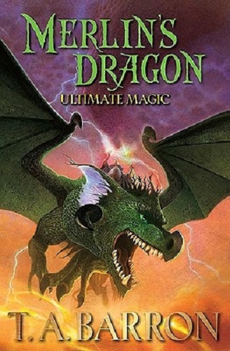 Ultimate Magic Merlin's Dragon Book 3 By T A Barron