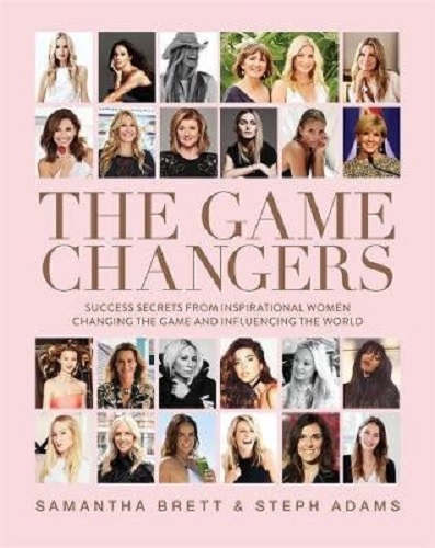 The Game Changers By Steph Adams, Samantha Brett
