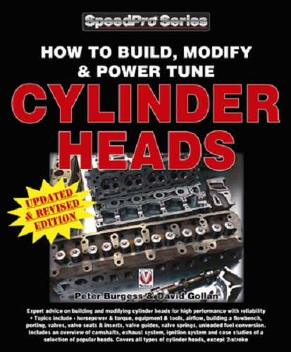 How to Build, Modify and Power Tune Cylinder Heads by Peter Burgess David Gollan