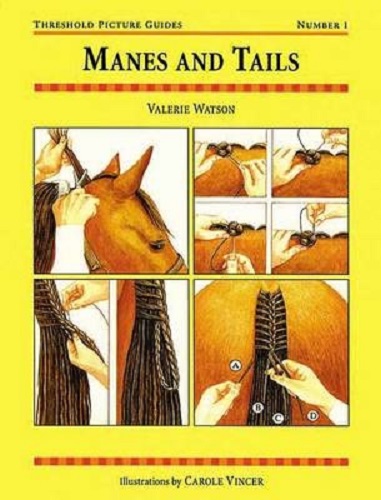 Manes and Tails Threshold Picture Guides By Valerie Watson, Carole Vincer