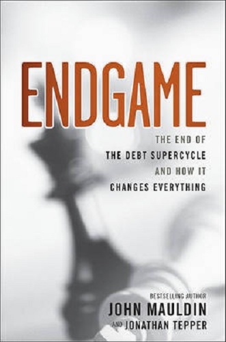 The End Game The End of the Debt SuperCycle and How It Changes Everything