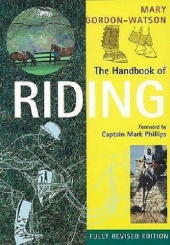 The Handbook of Riding by Mary Gordon-Watson