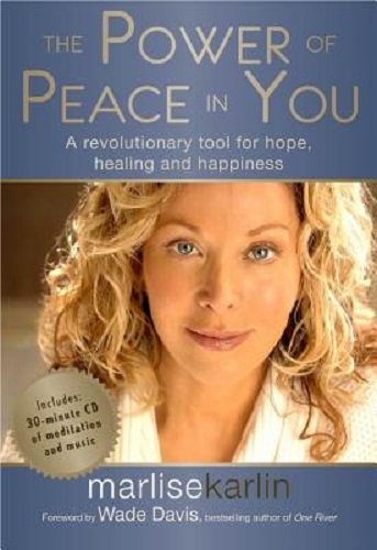 The Power of Peace in You by Marlise Karlin