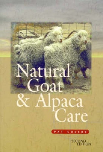 Natural Goat & Alpaca Care By Pat Coleby