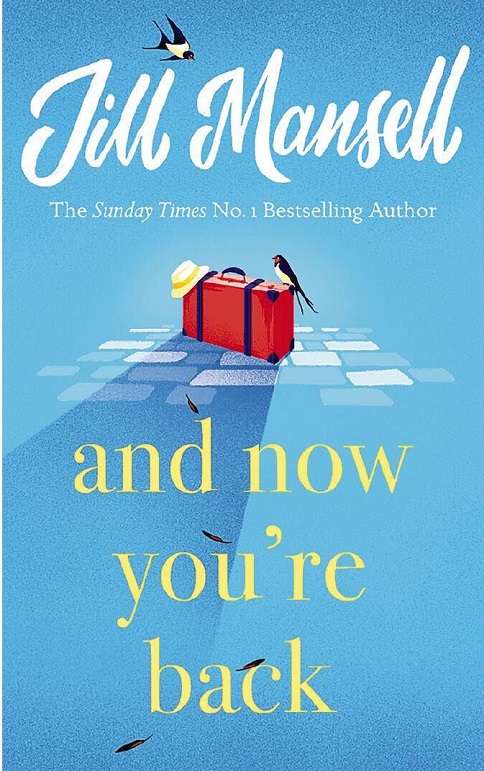 And Now You're Back by Jill Mansell