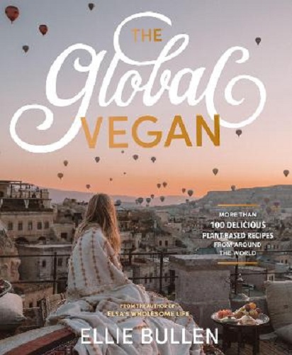 The Global Vegan by Ellie Bullen