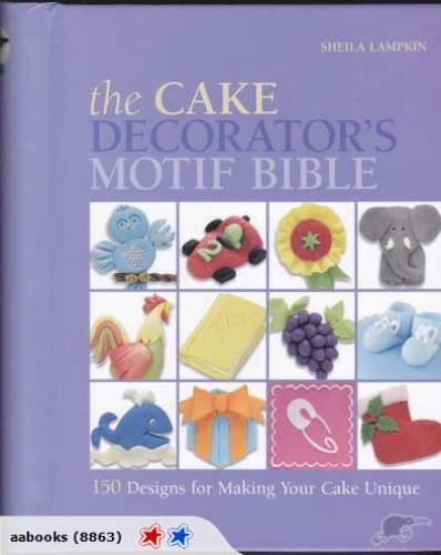 The Cake Decorator's Motif Bible