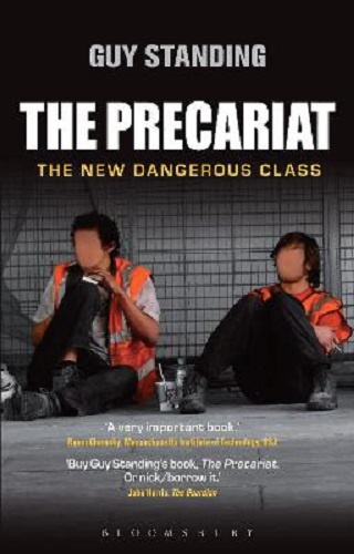 The Precariat The New Dangerous Class By Guy Standing