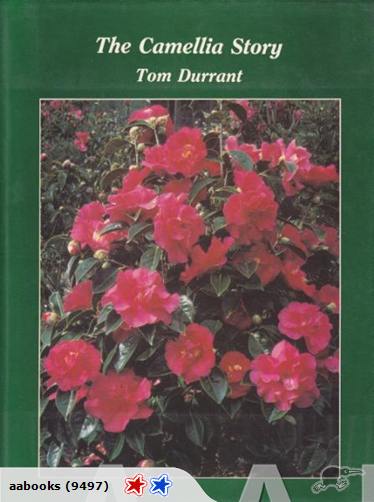 The Camellia Story by Tom Durrant Signed
