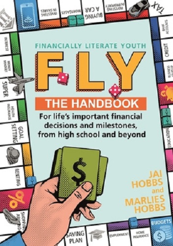 FLY Financially Literate Youth By Marlies Hobbs, Jai Hobbs
