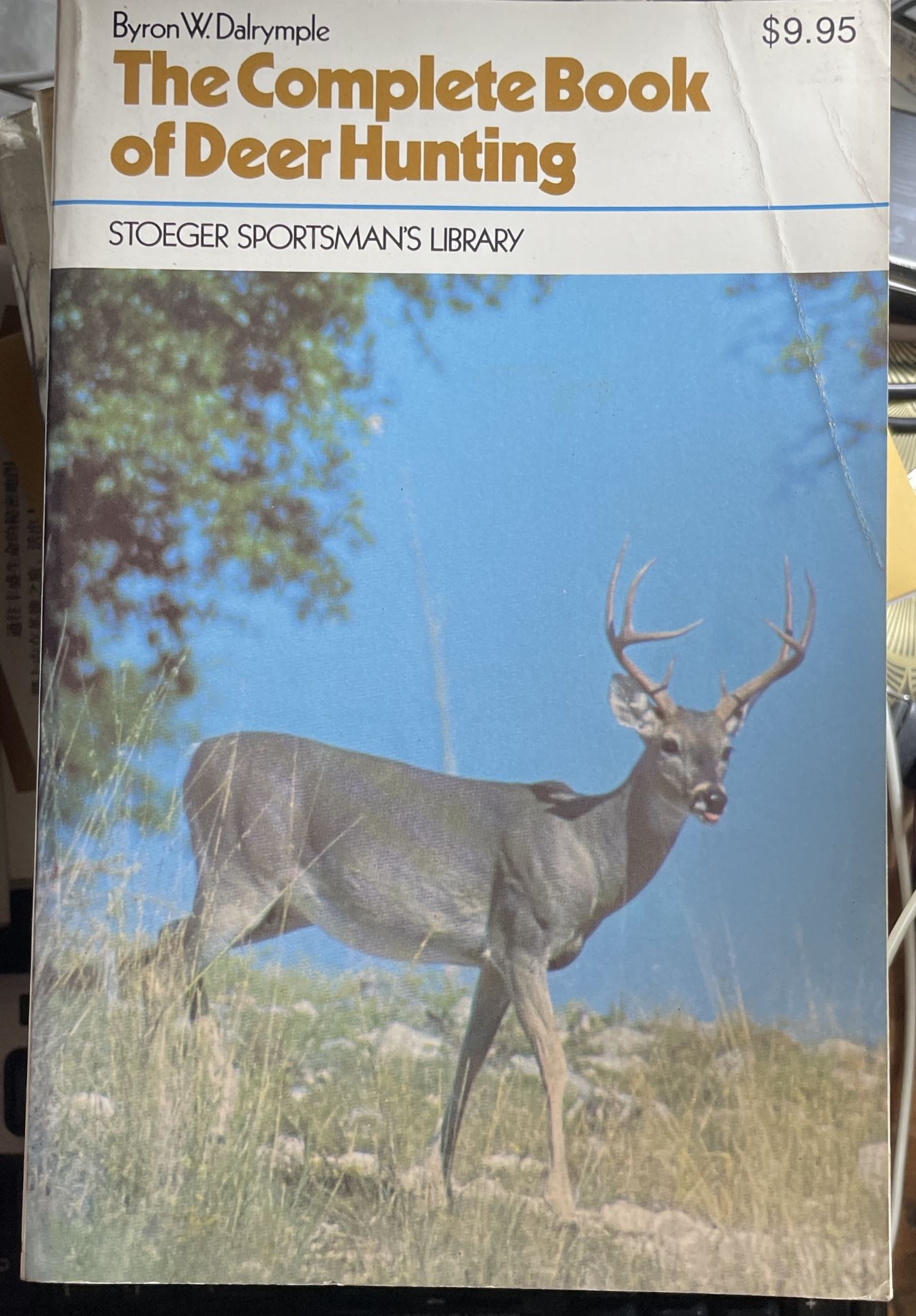 The Comprehensive Book of Deer Hunting by Byron W. Dalrymple