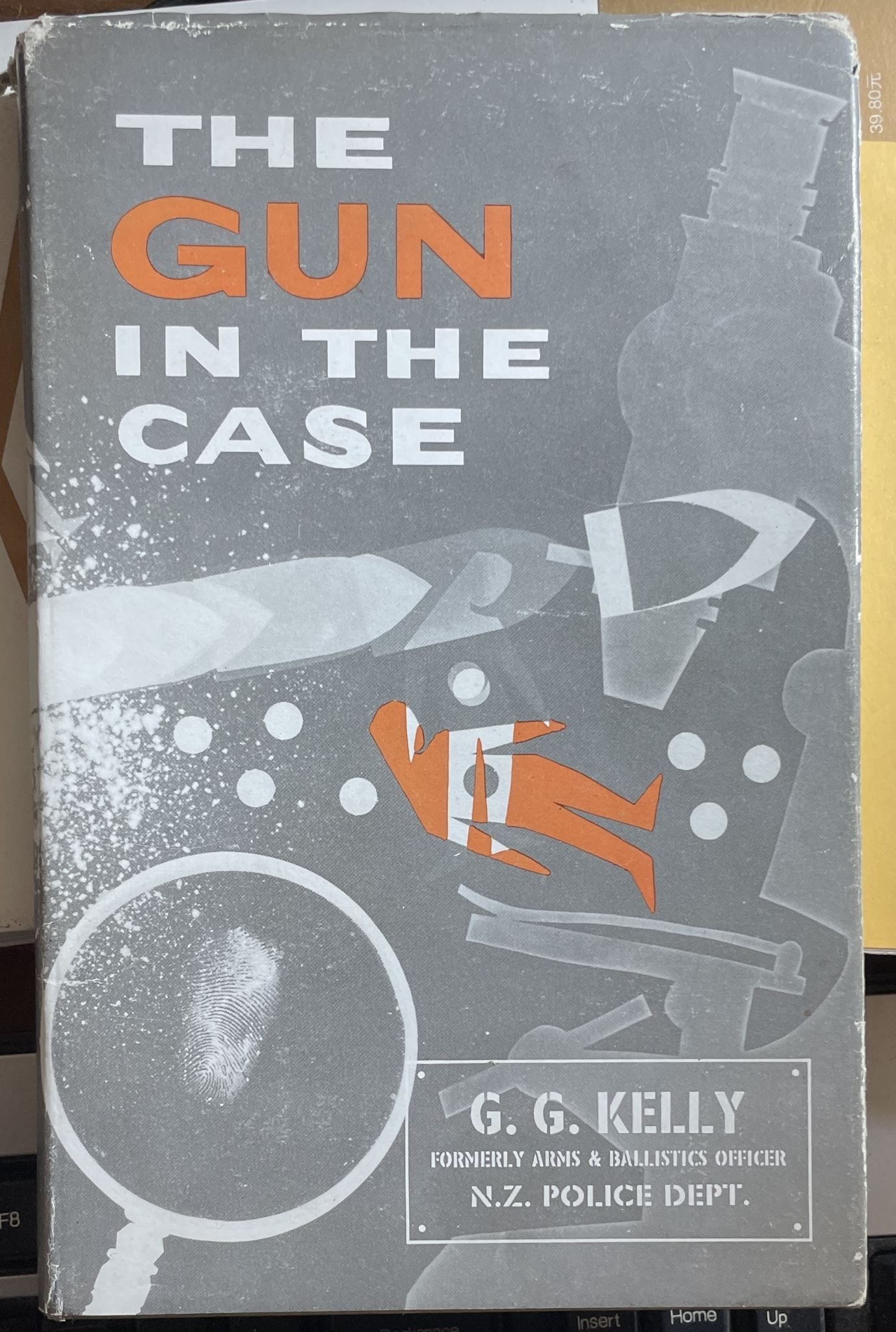 The Gun In The Case by G G Kelly NZ Police Department Arms Ballistics Officer