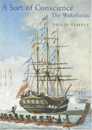 A Sort of Conscience The Wakefields by Philip Temple