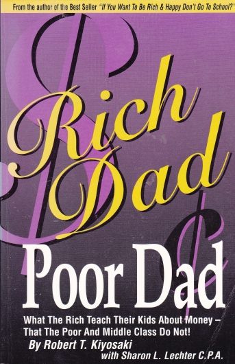 Rich Dad Poor Dad by Robert Kiyosaki