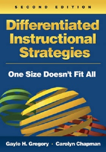 Differentiated Instructional Strategies By Gayle H. Gregory, Carolyn M. Chapman
