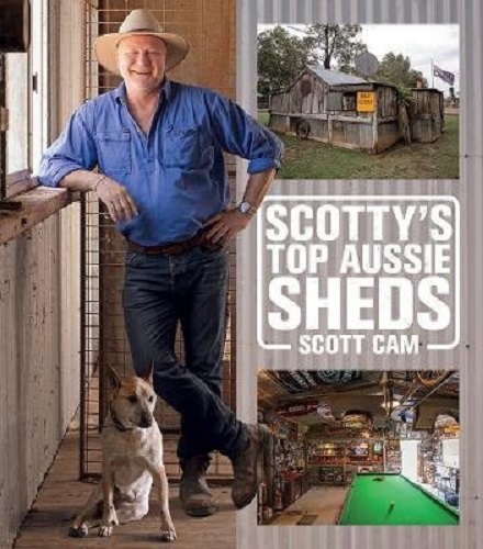 Scotty's Top Aussie Sheds By Scott Cam