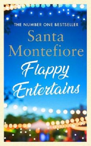 Flappy Entertains by Santa Montefiore