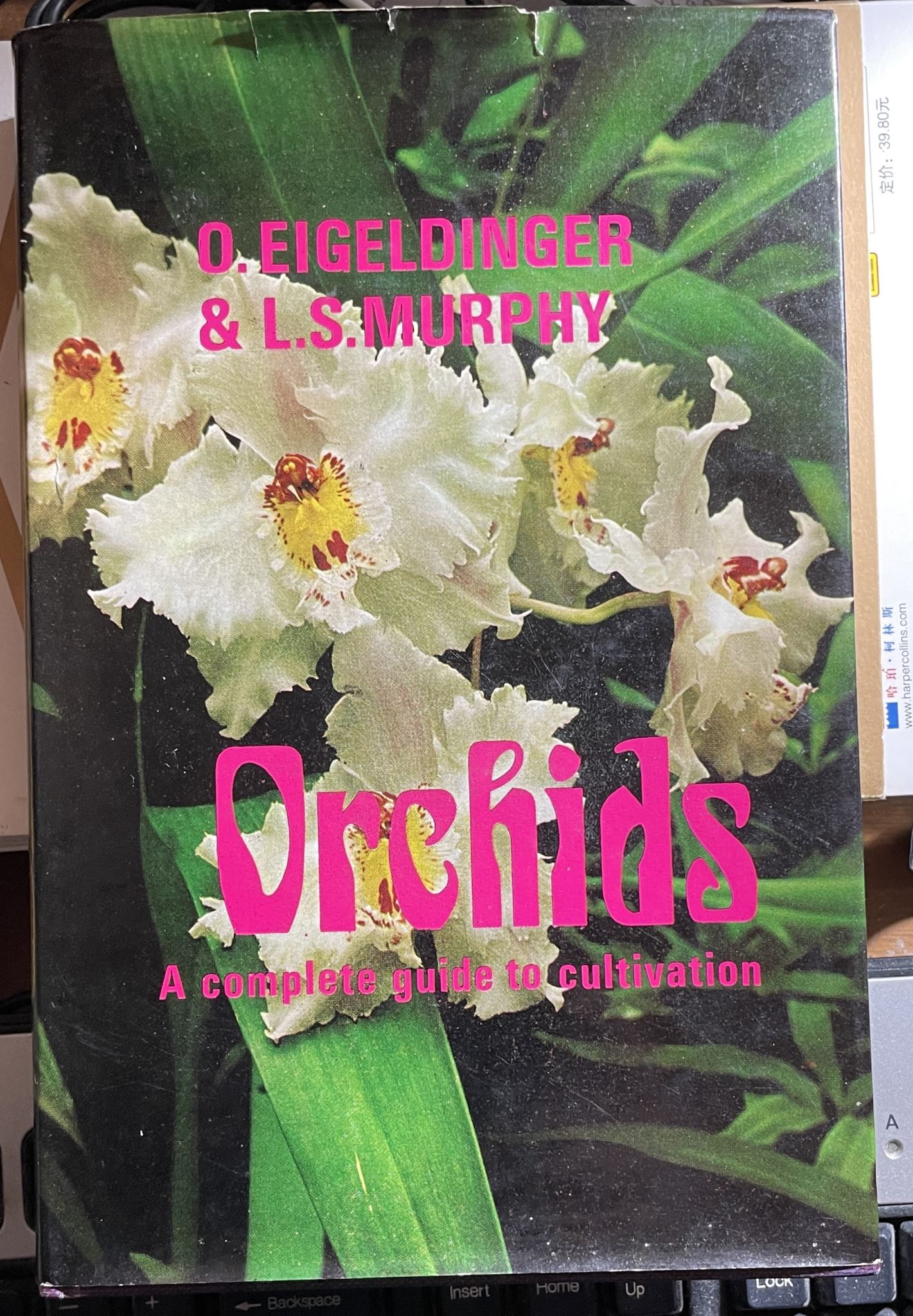 Orchids A Complete Guide to Cultivation by O Eigeldinger & L S Murphy