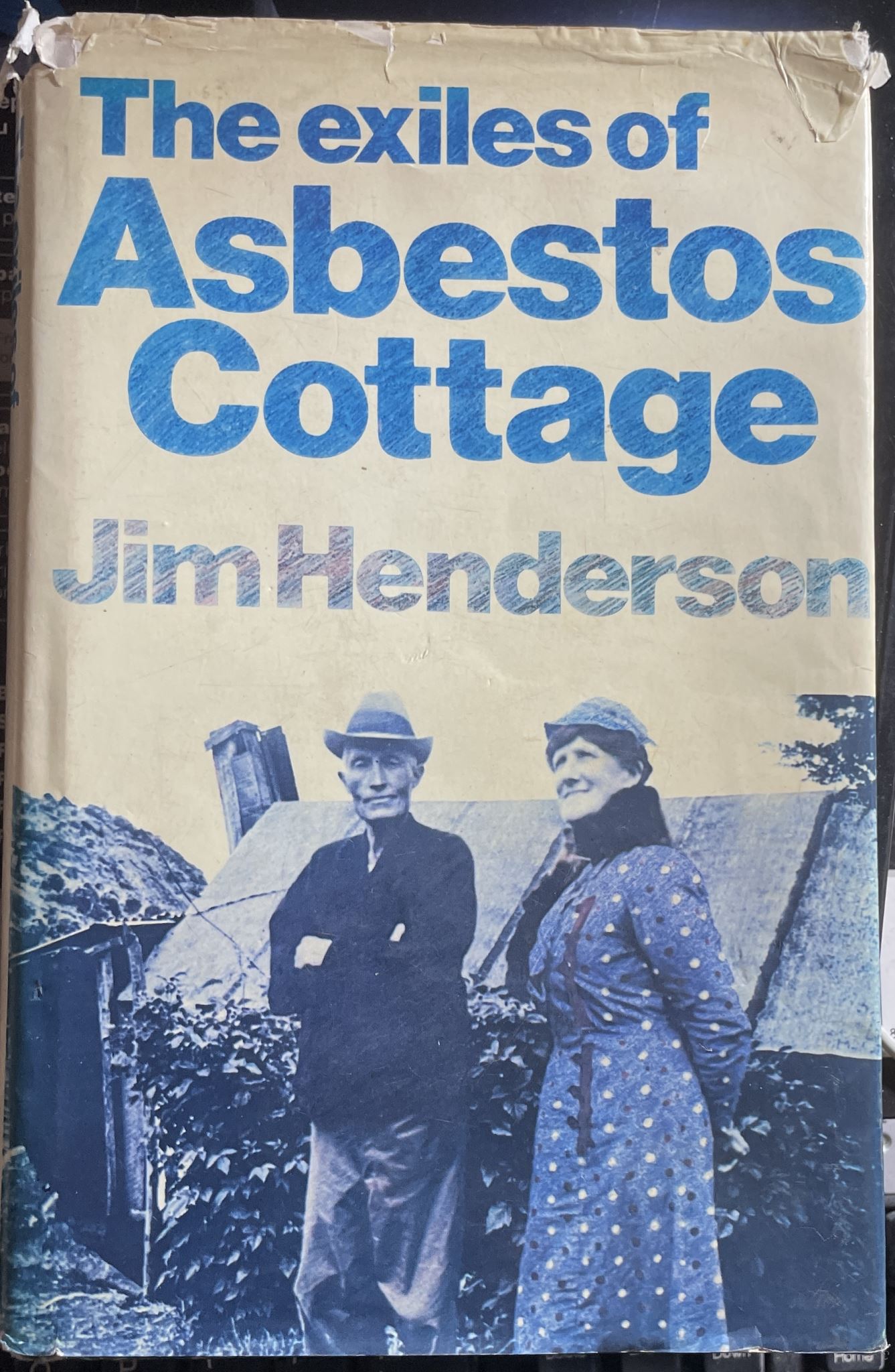 The Exiles of Asbestos Cottage by Jim Henderson
