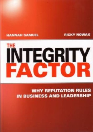 The Integrity Factor by Hannah Samuel & Ricky Nowak