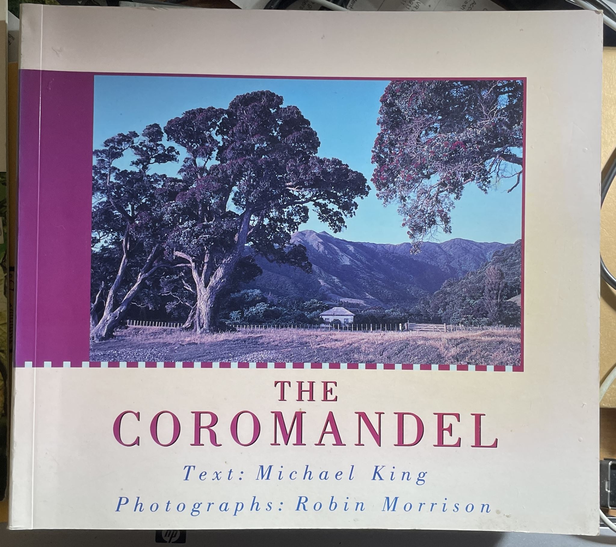 The Coromandel by Michael King and Robin Morrison